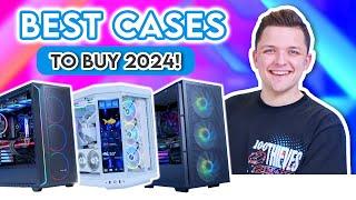 Best PC Cases to Buy in 2024!  [Top Picks for All PC Build Budgets]