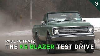 Paul Potratz Restored Classic K5 Blazer Test Drive