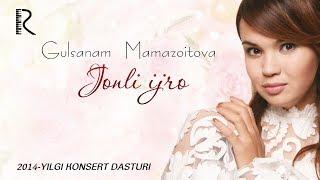 Gulsanam Mamazoitova - Jonli ijro konsert dasturi 2014