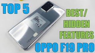 Oppo F19 Pro Top 5 Best/Hidden Features | Tips & Tricks