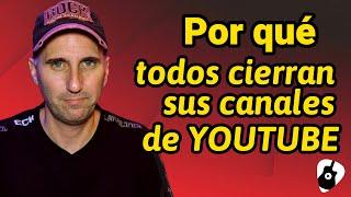 La razón por la que los YOUTUBERS estamos abandonando YOUTUBE