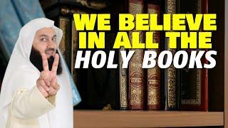 We Believe In All The Holy Books | Mufti Menk