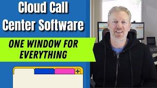 Cloud Call Center Software with One Window for Everything