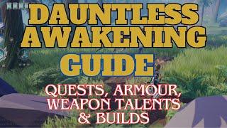 New Dauntless Awakening Guide.