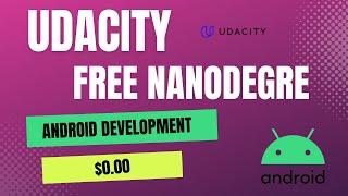 Udacity Free Nanodegree | $0.00 | Android Development | Enroll Now