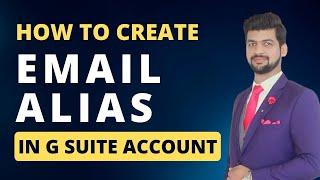 How To Create Email Alias in G Suite Account