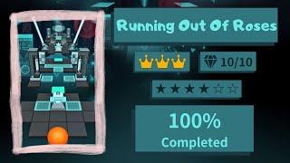 Rolling Time 2 - Running Out Of Roses (My 300th level completed) | ⭐⭐⭐⭐