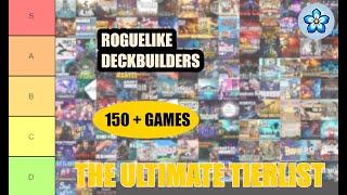 Ranking Over 150 ROGUELIKE DECKBUILDERS : Games Like "Slay the Spire" Tier List