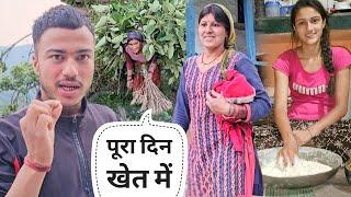 तपती धूप में भी बहुत मेहनत करनी पड़ती है  ।। Pahadi Lifestyle Vlog ।। Namaste Pahad ।।Ashutosh