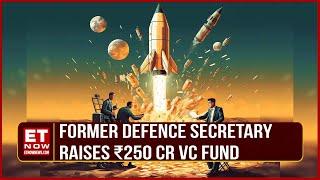 Ex-Defence Secretary’s VC Foray: MountTech Growth Fund | Ajay Kumar Explains Optimism On The Plans