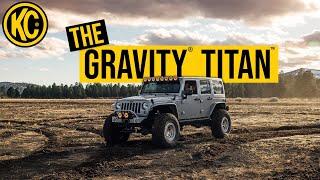 Everything You need To Know About KC® Gravity Titan™ Family of LED Off-Road Lights!