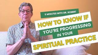 How to Know if You're Progressing in Your Spiritual Practice - Sadhana