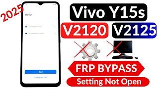 Vivo Y15s Frp Bypass Android 12 Setting Not Open | Vivo V2120/V2125 Google Account Unlock 2025