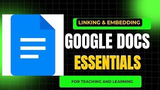 Google Docs: Linking & Embedding