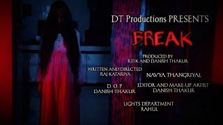 BREAK ll THE NEW OFFICIAL SHORT FILM ll RAJ KATARIYA ll NAVAYA THANGRIYAL ll 2024