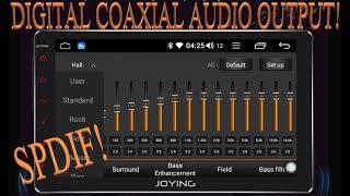 JOYING Intel Based head unit 10.1 - SPDIF DIGITAL AUDIO OUTPUT!!!