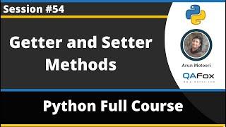 Using Getter and Setter Methods with private variables in Python (Python Tutorial - Part 54)