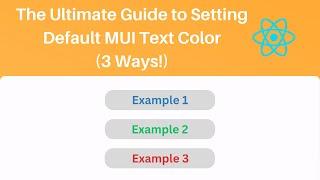 The Ultimate Guide to Setting Default MUI Text Color (3 Ways!)