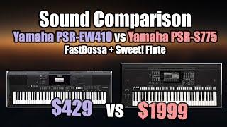 FastBossa Style - Yamaha PSR-EW410 vs PSR-S775 Comparison