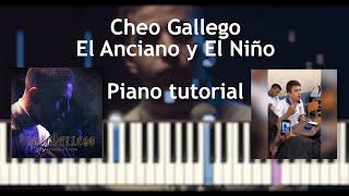 Piano tutorial  - Cheo Gallego - El Anciano y El Niño  - FREE sheets - Разбор - Ноты Бесплатно