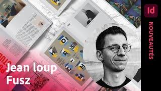 Ask A Pro | Nouveautés InDesign avec Jean loup Fusz | Adobe France