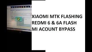 XIAOMI REDMI 6/6A MTK FLASHING & MI ACOUNT REMOVE WITH SP FLASH TOOL 2020 new solution