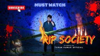 "RIP Society" Official || Telugu Musical Video || 4k By || Tarun Kumar Official || #RIPSOCIETY