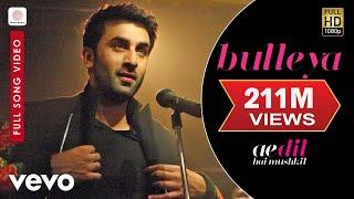 Bulleya Full Video - ADHM|Ranbir, Aishwarya|Amit Mishra,Shilpa Rao|Pritam|Karan Johar