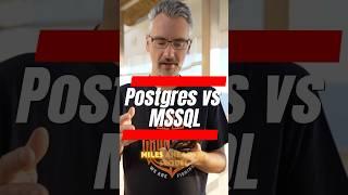 Postgres vs MSSQL