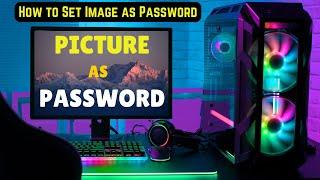 How to Set Picture as password in Computer | How to Set Photo Lock in PC