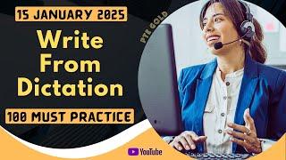 PTE Write From Dictation - JANUARY 2025 - MUST PRACTICE