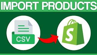 How To Import Your products In Shopify Using CSV Files (2024)