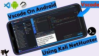 How To Install VSCode complete Software On Android Using Kali Linux And Termux | Easy Method