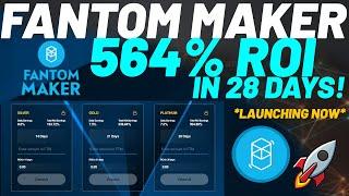 FANTOM MAKER *JUST LAUNCHED* High Yield FTM Staking! 564% ROI In 28 Days!