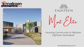 Eighteen Islamabad | Elite Housing Community | Team Makaanshop