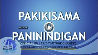 Ed Lapiz - PAKIKISAMA O PANININDIGAN  / Latest Video Message (Official YouTube Channel 2022)