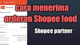 Cara menerima orderan Shopee food || tutorial Shopee food