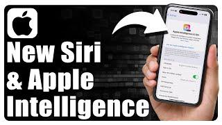 How To Enable Apple Intelligence And New Siri On iPhone