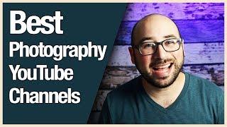 Best Photography Youtube Channels