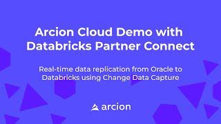 Oracle to Databricks using Change Data Capture with Arcion & Databricks Partner Connect