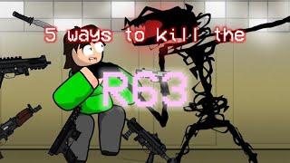 Ways to kill R63 [part 1]