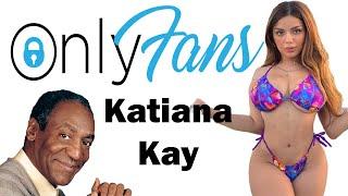 Onlyfans Review-Katiana Kay@katianakay