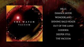 The Watch - Vacuum (Full Album Stream)