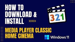 How to Download and Install Media Player Classic Home Cinema for Windows