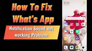 How to Fix WhatsApp Notification Sound Not Working Problem (2024)