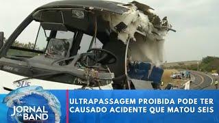 Ultrapassagem proibida pode ter causado acidente que matou seis | Jornal da Band