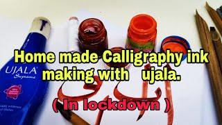 Home made Calligraphy ink making with ujala ( in lockdown).