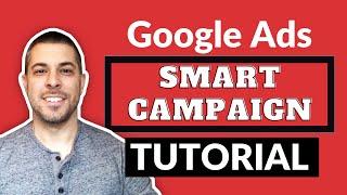 Google Ads Smart Campaigns [Call Focused Campaign] | Full Campaign Build in 10 Minutes