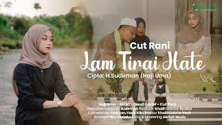 Cut Rani - Lam Tirai Hate (Official Music Video)