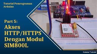 #32 - Arduino Bag. 5: Akses HTTP/HTTPS dengan Modul GSM SIM800L